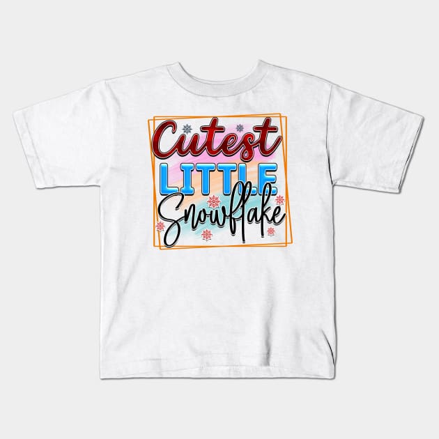 Cutest little snowflake Kids T-Shirt by NotUrOrdinaryDesign